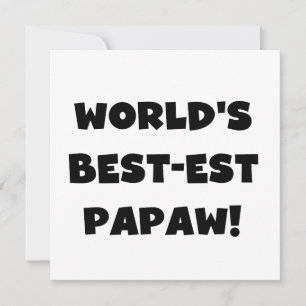 Black Text World's Best-est Papaw Gifts