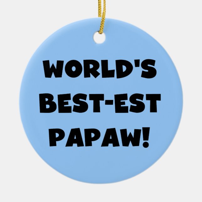 Black Text World's Best-est Papaw Gifts Ceramic Tree Decoration (Front)