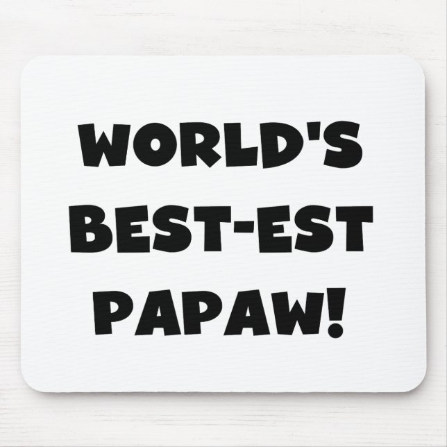 Black Text World's Best-est Papaw Gifts Mouse Pad (Front)