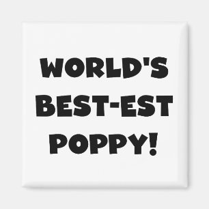 Black Text World's Best-est Poppy Gifts Magnet
