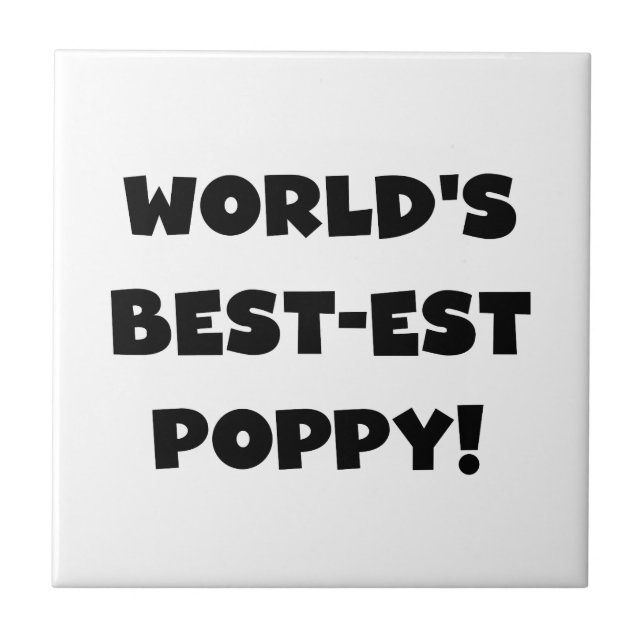 Black Text World's Best-est Poppy Gifts Tile (Front)