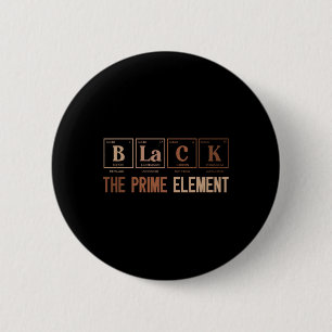 Black The Prime Element Black History Month Period 6 Cm Round Badge
