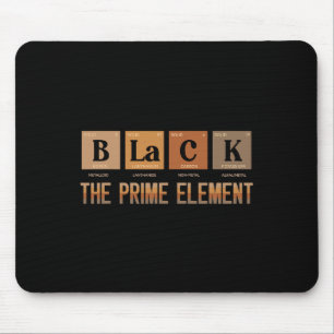 Black The Prime Element Black History Month Period Mouse Pad