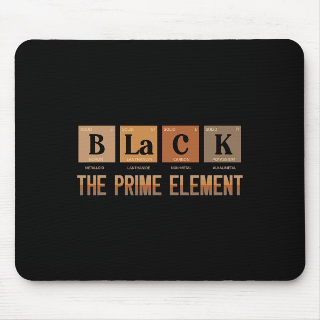 Black The Prime Element Black History Month Period Mouse Pad (Front)