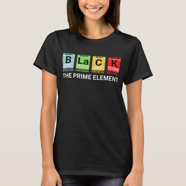 Black The Prime Element Black History T-Shirt (Front)