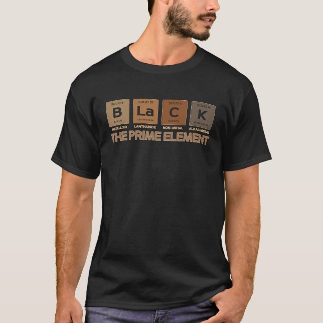 Black The Prime Element Periodic Table Black Histo T-Shirt (Front)