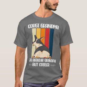 Black Tricolor Corgi Grandma Like Regular But Cool T-Shirt