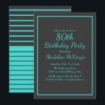 Black Turquoise Striped 80th Birthday Party Invitation<br><div class="desc">Celebrate an extraordinary milestone with this elegant 80th birthday party invitation, featuring a deep charcoal background paired with vibrant aqua typography for a timeless yet striking look. A refined double-line border frames the design, while graceful script lettering balanced with clean serif text creates a sophisticated and polished style. Perfect for...</div>