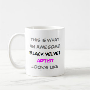 black velvet artist, awesome coffee mug