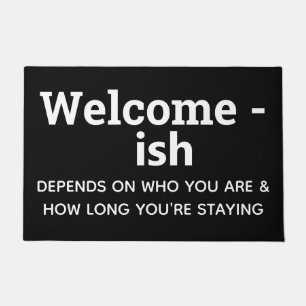 Black welcome-ish depends on who you are doormat