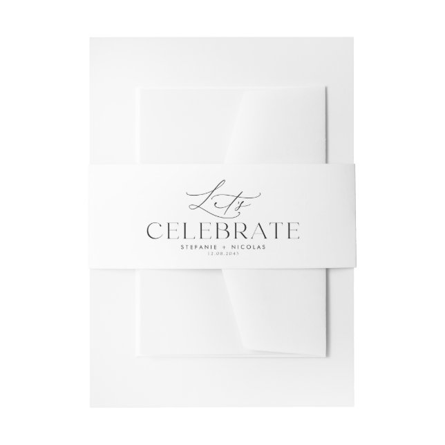 Black Whimsical Script Let's Celebrate Wedding Invitation Belly Band (Front Example)
