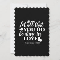 Black & White 1 Corinthians 16:14 Bible Verse