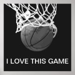 Black & White Basketball Poster I Love This Game<br><div class="desc">I Love This Game. Popular Sports - Basketball Game Ball Image.</div>