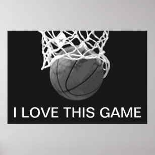 Black & White Basketball Poster I Love This Game