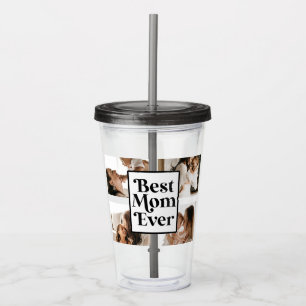 Black White Best Mom Ever Custom Photo Picture Acrylic Tumbler