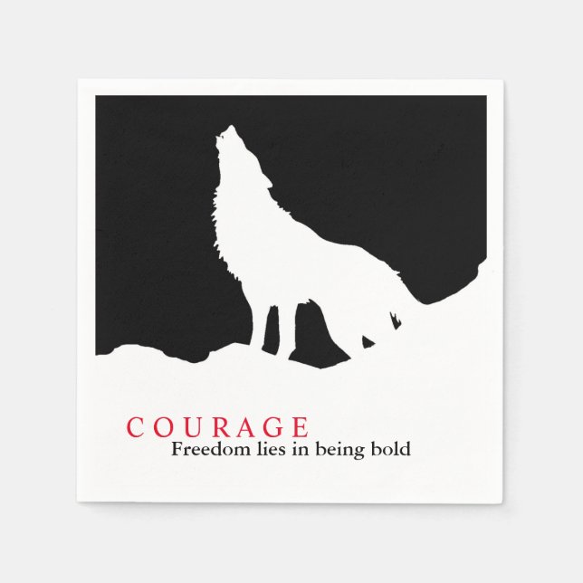 Black White Courage Quote Wolf Napkin (Front)