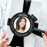 Black white custom photo woman birthday classic round sticker<br><div class="desc">A classic black background. Text: Happy birthday (x2) Personalise and add a name,  age and photo.</div>