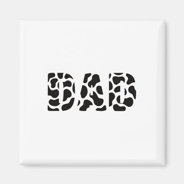 Black White Dad Cow Print Cowboy Animal Pattern Fa Magnet (Front)