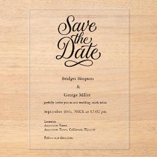 black white Elegant Script Wedding safe the date  Acrylic Invitations
