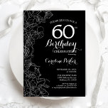 Black White Floral 60th Birthday Invitation<br><div class="desc">Black White Floral 60th Birthday Party Invitation. Minimalist modern design featuring botanical outline drawings accents and typography script font. Simple trendy invite card perfect for a stylish female bday celebration. Can be customised to any age. Printed Zazzle invitations or instant download digital printable template.</div>