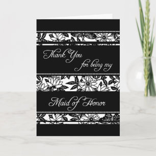 Black & White Floral Thank You Maid of Honour Card