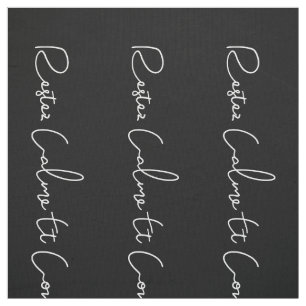 black white French Script Keep Calm and Carry On Fabric