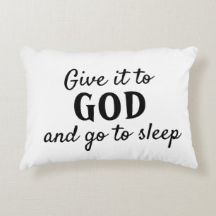 Black White Give it to God Go to Sleep Decorative Cushion
