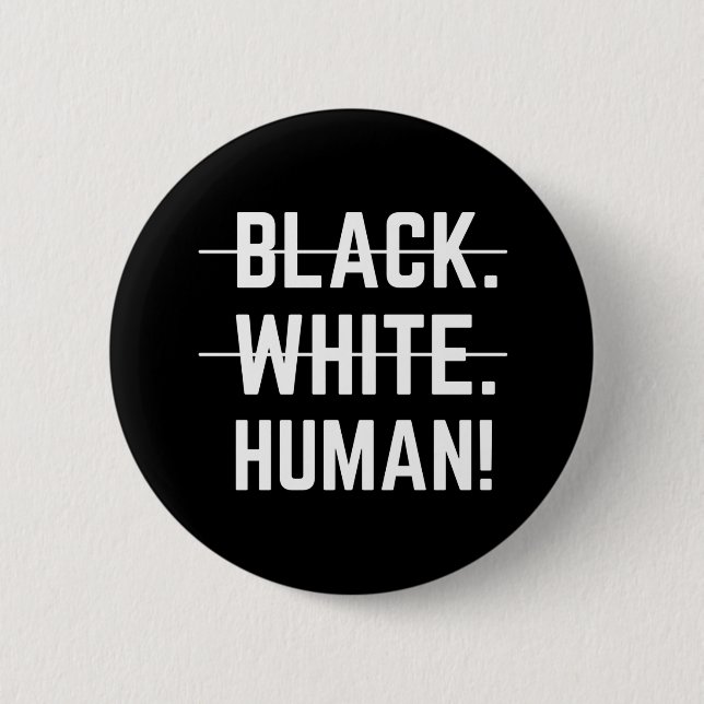 Black White Human 6 Cm Round Badge (Front)