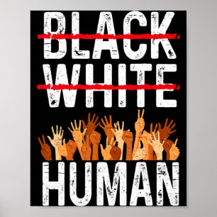 Black White Human Equality Appare Black History Mo Poster