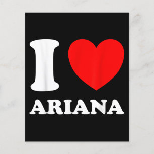 Black White I Love Ariana 