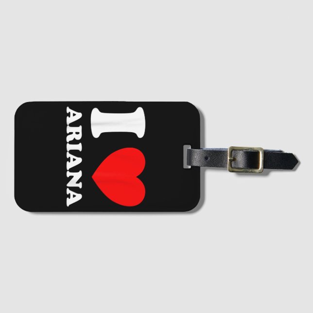Black White I Love Ariana  Luggage Tag (Front Horizontal)