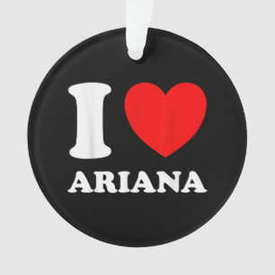 Black White I Love Ariana  Ornament