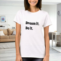 Black white inspirational quote dream it do it
