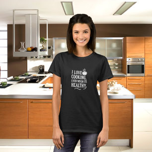 Black white love cooking fun humour quote T-Shirt