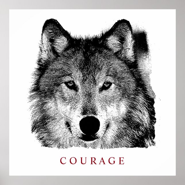 Black & White Motivational Courage Wolf Poster (Front)
