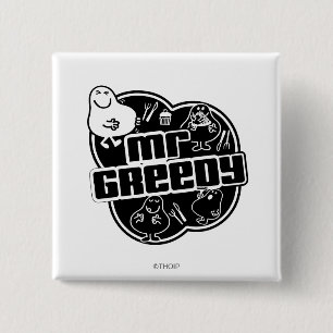 Black & White Mr. Greedy 15 Cm Square Badge