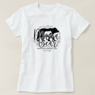 Black & White Script Mama Bear Protector Art T-Shirt