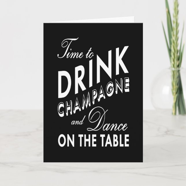 Black & White Time to Drink Champagne Holiday Card (Front)