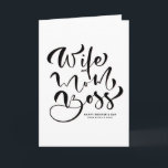 Black Wife Mum Boss Calligraphy Mother's Day Card<br><div class="desc">Happy Mother's Day! Share your message to the best mum ever with this customisable Mother's Day card. It features "Wife Mum Boss" in modern calligraphy. This calligraphy Mother's Day card is also perfect as a birthday card.</div>