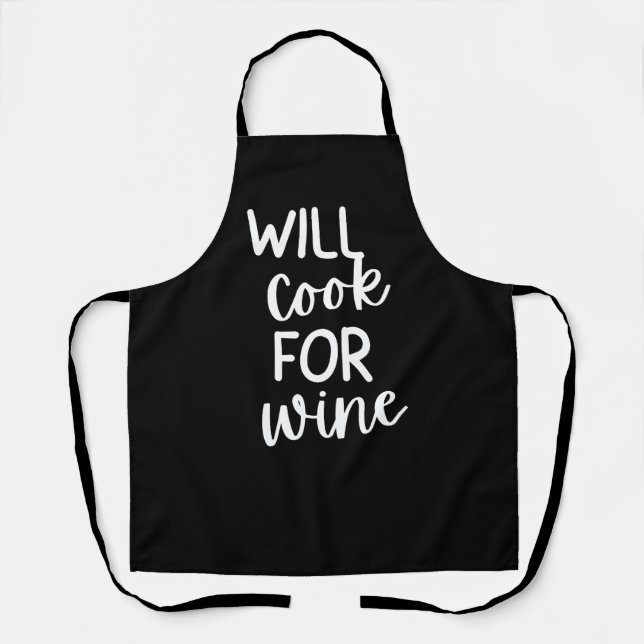 Black “Will Cook for Wine” Women’s Funny Wine  Apron (Front)