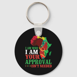 Black Woman African I Am Who I Am Your Approval Is Key Ring