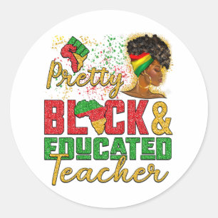 Black Woman Afro Girl Pretty Black And Educated Te Classic Round Sticker