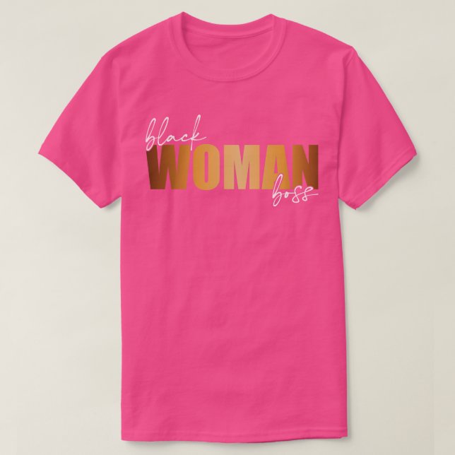 Black Woman Boss Black Business Owner T-Shirt (Design Front)