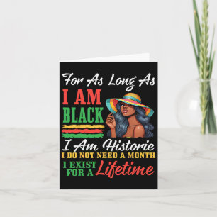Black Woman I Am Black I Am Historic I Do Not Need Card