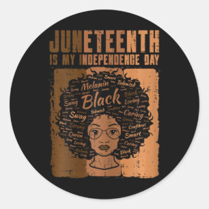 Black Woman Independence Day Melanin Women Girls Classic Round Sticker