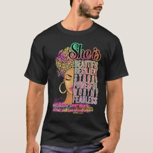 Black Woman Is Beautiful Resilient Strong Powerful T-Shirt