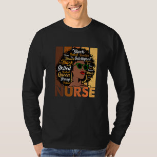 Black Woman Nurse Afro Melanin Cool Black History T-Shirt