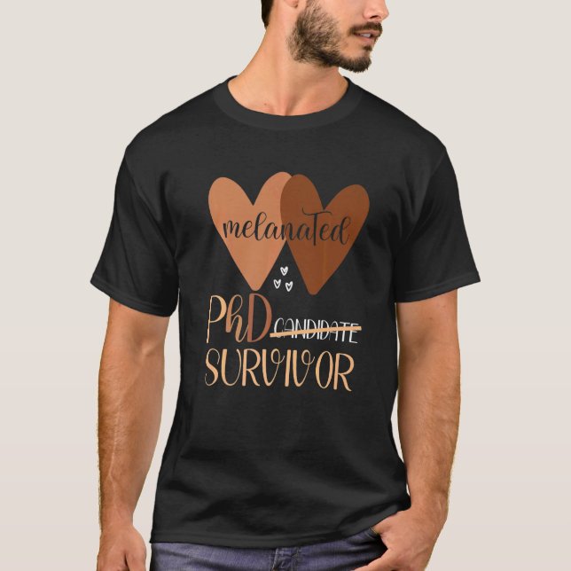 Black Woman Phd Survivor Doctoral Candidate Gradua T-Shirt (Front)