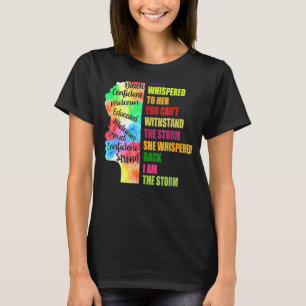 Black Woman Power Confident Melarin They Whispered T-Shirt