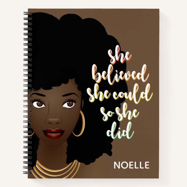 Black Woman, She Believed She Could, Brown Notebook (Front)